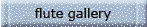 flutegalleries