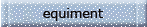 Flute equiments